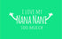 I LOVE NANA NANI TSHIRT - Green - image 1