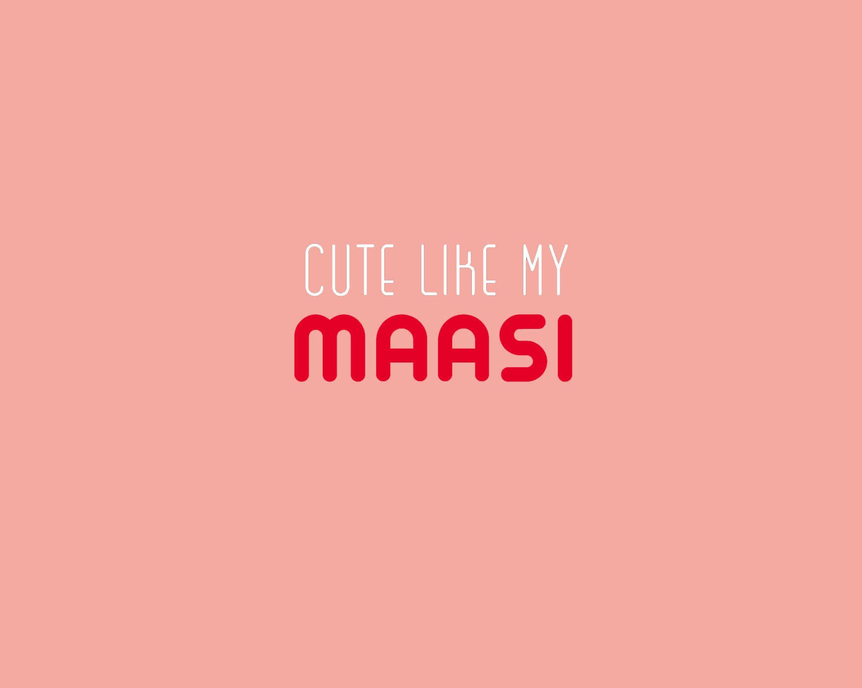 CUTE LIKE MY MAASI PEACH — image 2