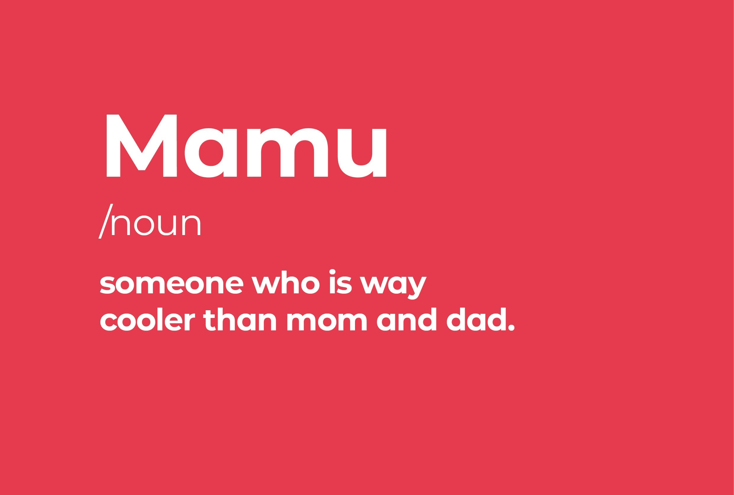 MAMA THE NOUN