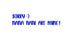 SORRY NANA NANIS ARE MINE - White - image 1