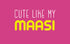 CUTE LIKE MAASI - Pink - image 1